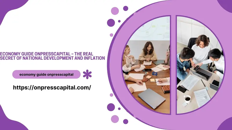 economy guide onpresscapital