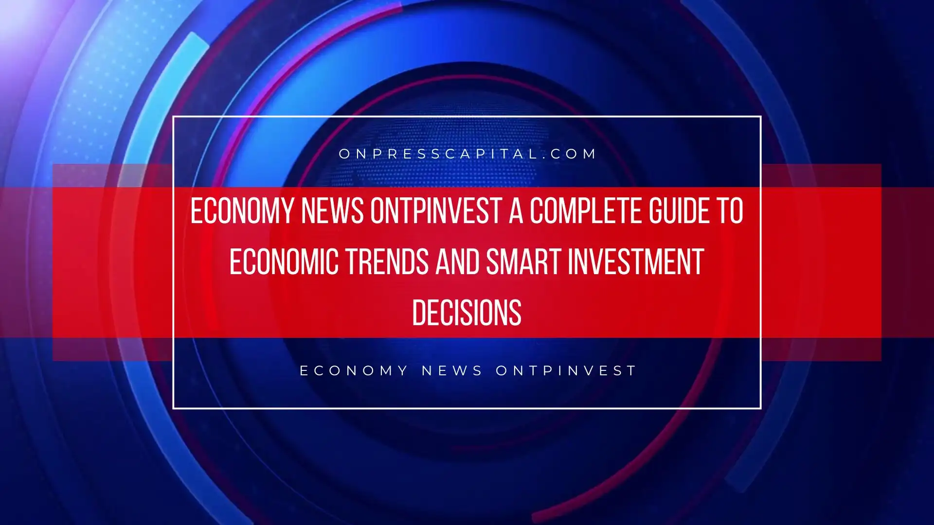 economy news ontpinvest